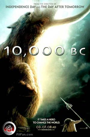 الملصق الدعائي لفيلم &quot;10.000 سنة قبل الميلاد&quot;