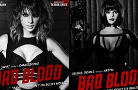 سيلينا جوميز وتايلور سويفت في ملصقات Bad Blood